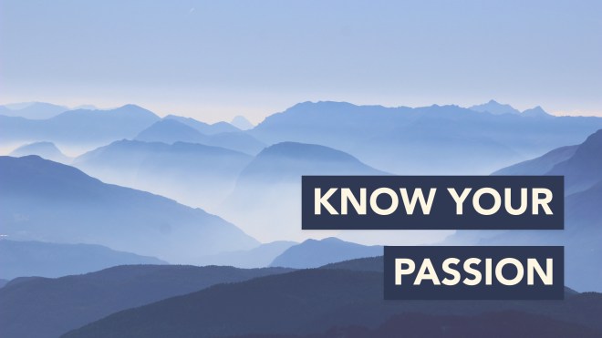 Know your passion